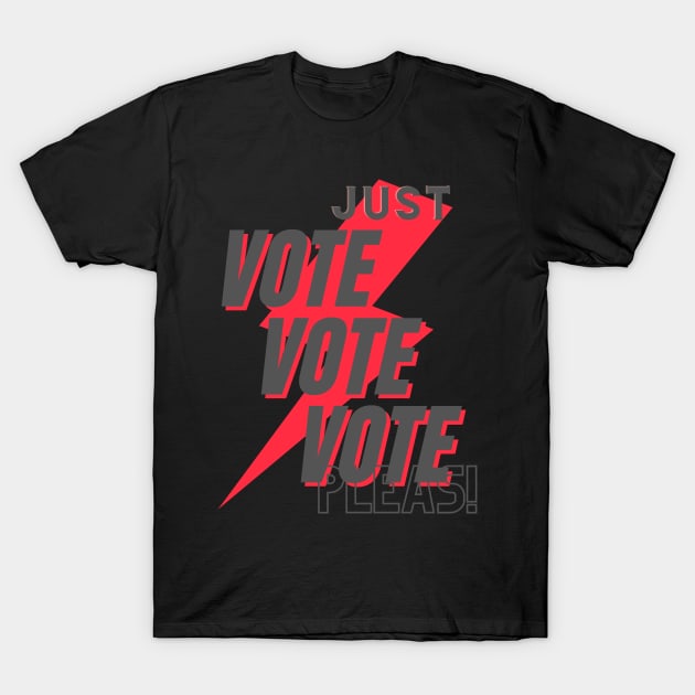 Just vote vote vote please! T-Shirt by Kachanan@BoonyaShop